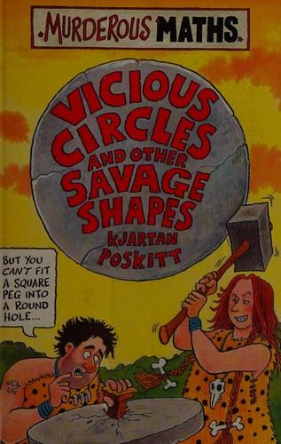 Vicious Circles And Other Savage Shapes