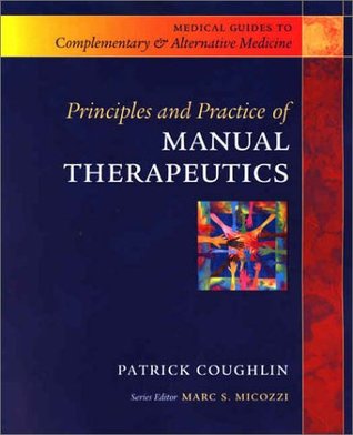 Principles and Practice of Manual Therapeutics