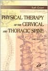 Physical Therapy of the Cervical and Thoracic Spine