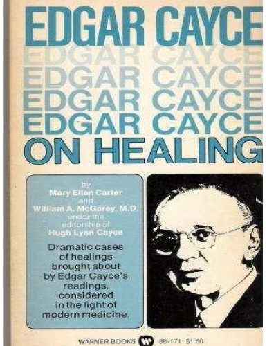 Edgar Cayce On Healing