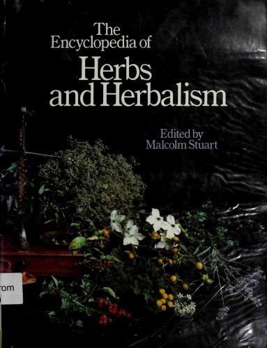 The Encyclopedia of Herbs and Herbalism