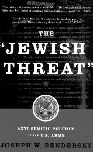 The Jewish Threat Anti-semitic Politics Of The American Army