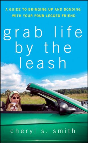 Grab Life by the Leash