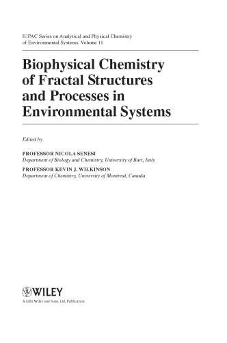 Biophysical chemistry of fractal structures and processes in environmental systems