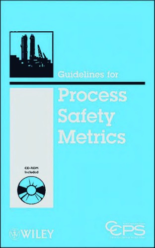 Guidelines for Process Safety Metrics [With CDROM]