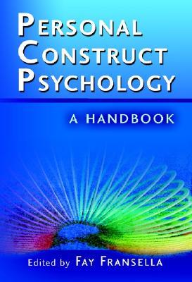 International Handbook of Personal Construct Psychology