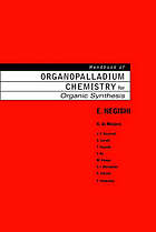 Handbook of organopalladium chemistry for organic synthesis