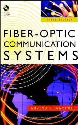 Fiber-Optic Communication Systems [With CDROM]