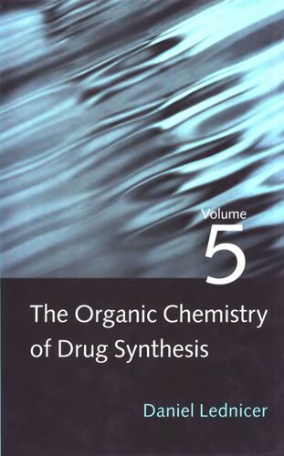 The Organic Chemistry of Drug Synthesis, vol. 5