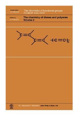 The Chemistry of Dienes and Polyenes, the Chemistry of Dienes and Polyenes