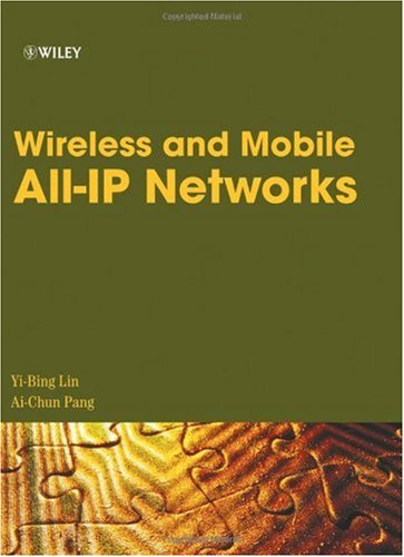 Wireless and Mobile All-IP Networks