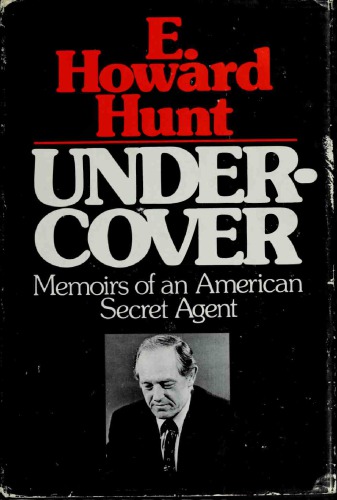 Undercover; memoirs of an American secret agent,