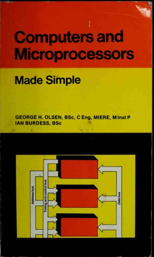 Computers and Microprocessors (Made Simple)