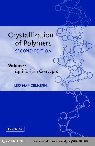 Crystallization of polymers. Volume 1, Equilibrium concepts