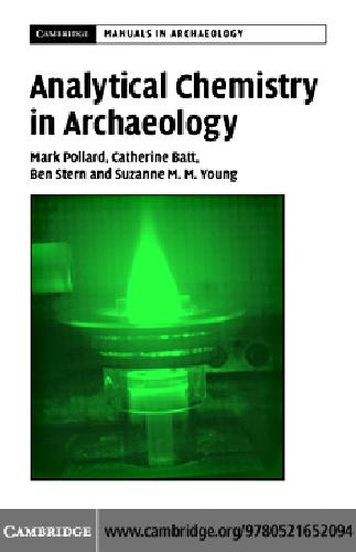 Analytical Chemistry in Archaeology. Cambridge Manuals in Archaeology