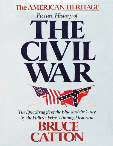 The American Heritage Picture History of the Civil War