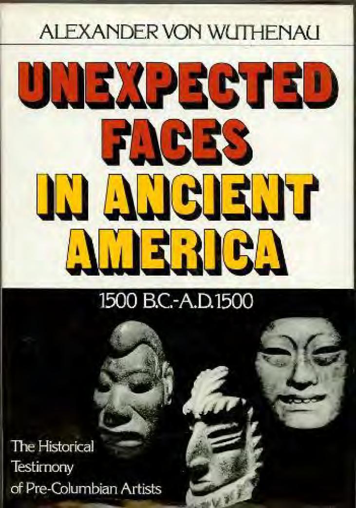 Unexpected Faces in Ancient America, 1500 B.C.-A.D. 1500