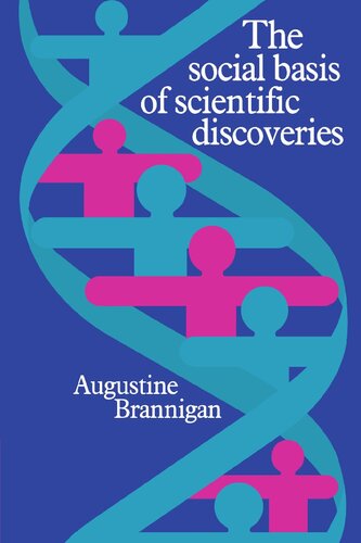 The Social Basis of Scientific Discoveries