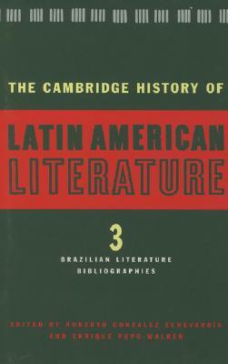 The Cambridge History of Latin American Literature, Volume 3