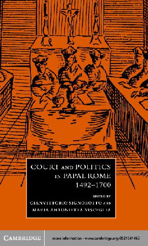 Court and Politics in Papal Rome, 1492-1700