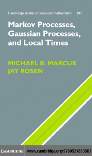 Markov Processes, Gaussian Processes, and Local Times