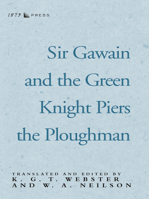 Sir Gawain and the Green Knight, and Piers the Ploughman