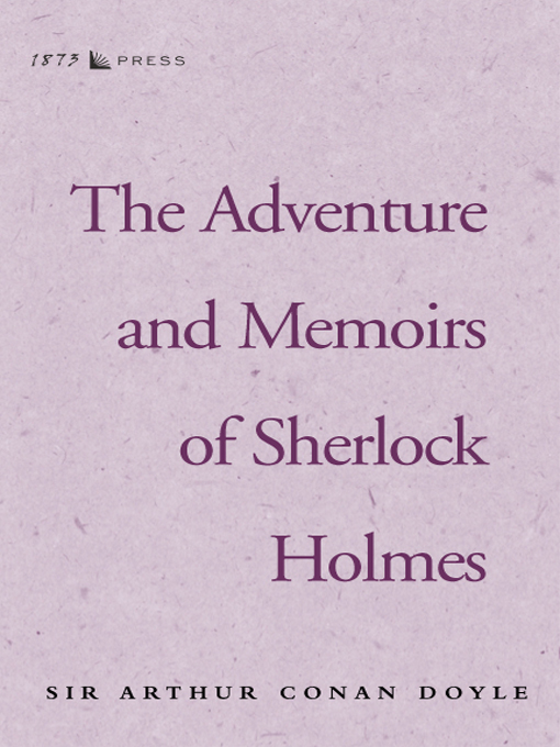 The Adventures and Memoirs of Sherlock Holmes