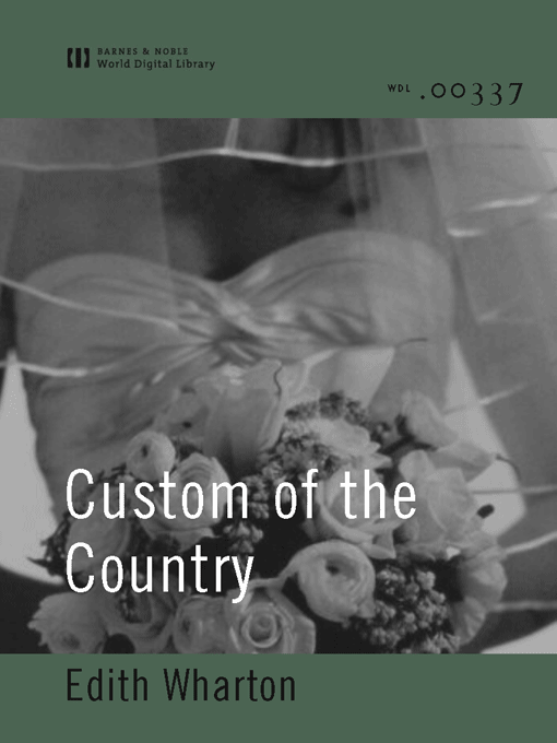 Custom of the Country (World Digital Library Edition)