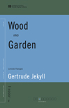 Wood and Garden (World Digital Library Edition)