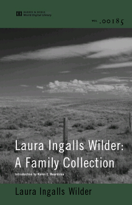 Laura Ingalls Wilder: A Family Collection (World Digital Library Edition)