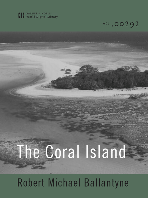 The Coral Island (World Digital Library Edition)