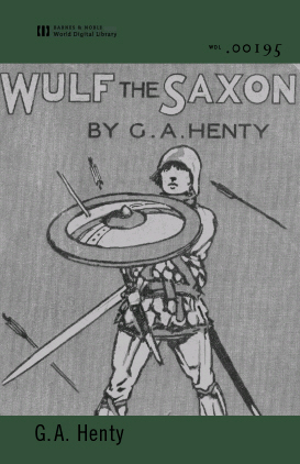 Wulf the Saxon (World Digital Library Edition)