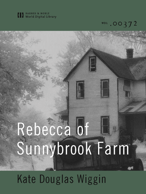 Rebecca of Sunnybrook Farm (World Digital Library Edition)
