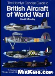 The Hamlyn Concise Guide To British Aircraft Of World War Ii