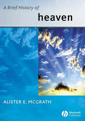 A Brief History of Heaven