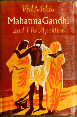 Mahatma Gandhi and His Apostles