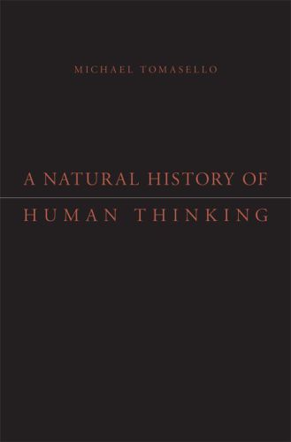 A Natural History of Human Thinking