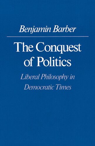 The Conquest of Politics