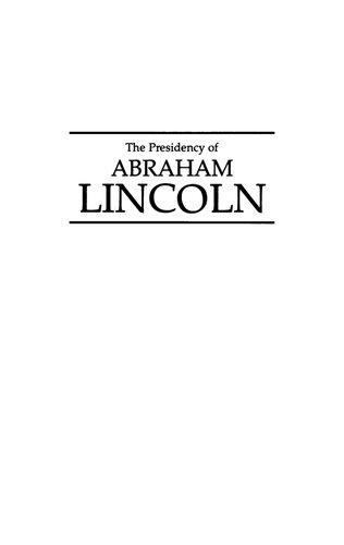 The Presidency of Abraham Lincoln