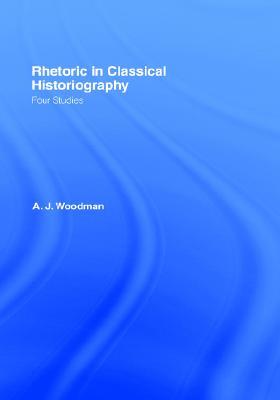 Rhetoric In Classical Historiography