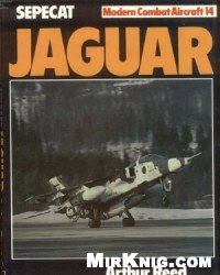 Sepecat Jaguar (Modern Combat Aircraft 14)