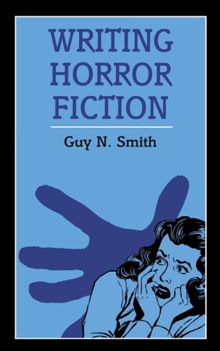 Writing Horror Fiction (Writing (A & C Black Ltd.))