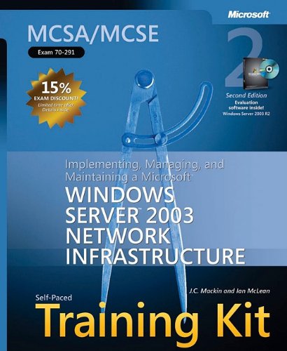 MCSA/MCSE Self-Paced Training Kit (Exam 70-291)