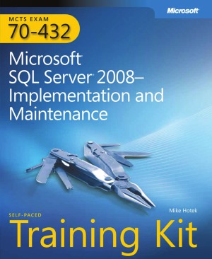 MCTS Self-Paced Training Kit (Exam 70-432)