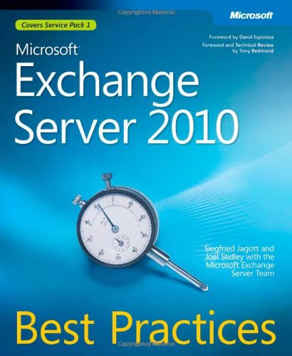 Microsoft® Exchange Server 2010 Best Practices (Best Practices (Microsoft))