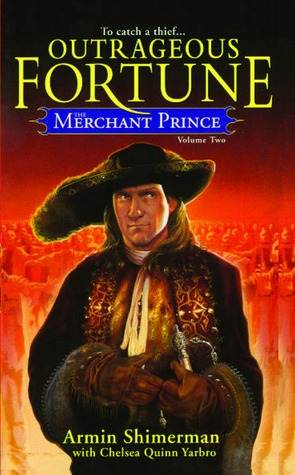 Outrageous Fortune (Merchant Prince series, #2)
