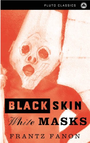 Black Skin, White Masks