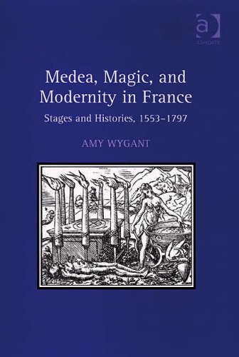 Medea, Magic, and Modernity in France