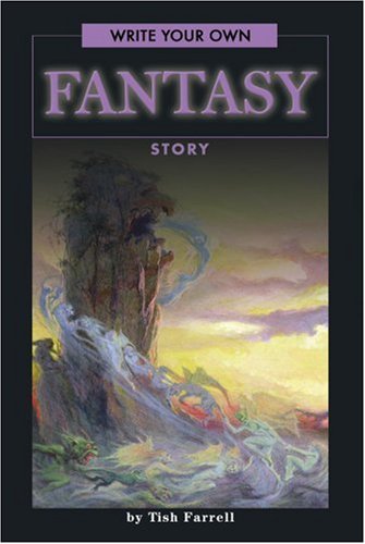 Write Your Own Fantasy Story (Write Your Own)