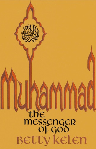 Muhammad : the messenger of God